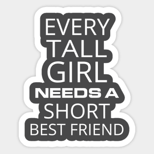 Short Best Friend Sticker